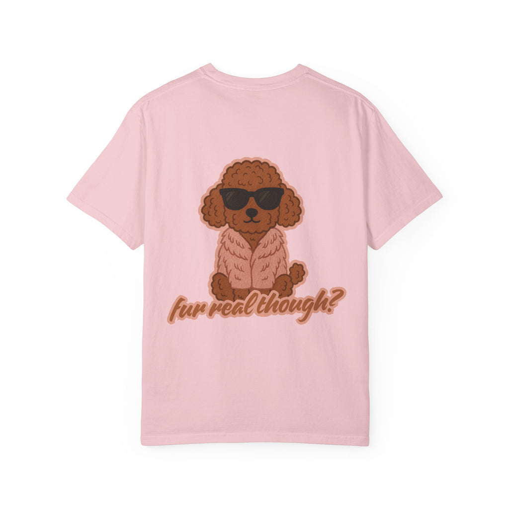 Fur Real Though? Poodle Graphic Tee