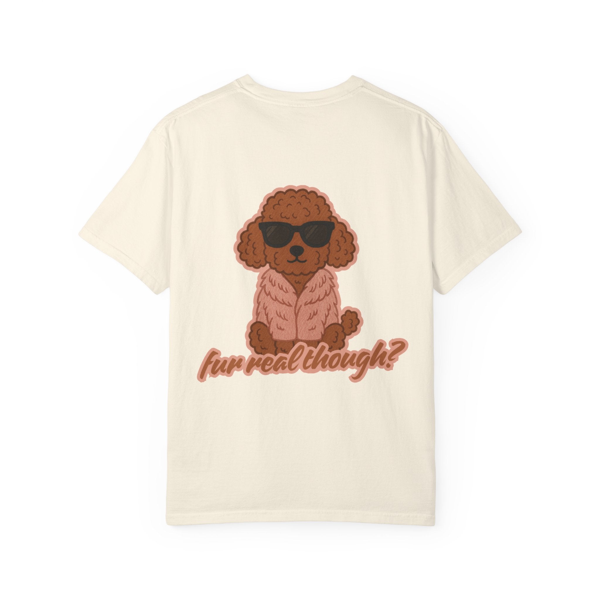 Fur Real Though? Poodle Graphic Tee