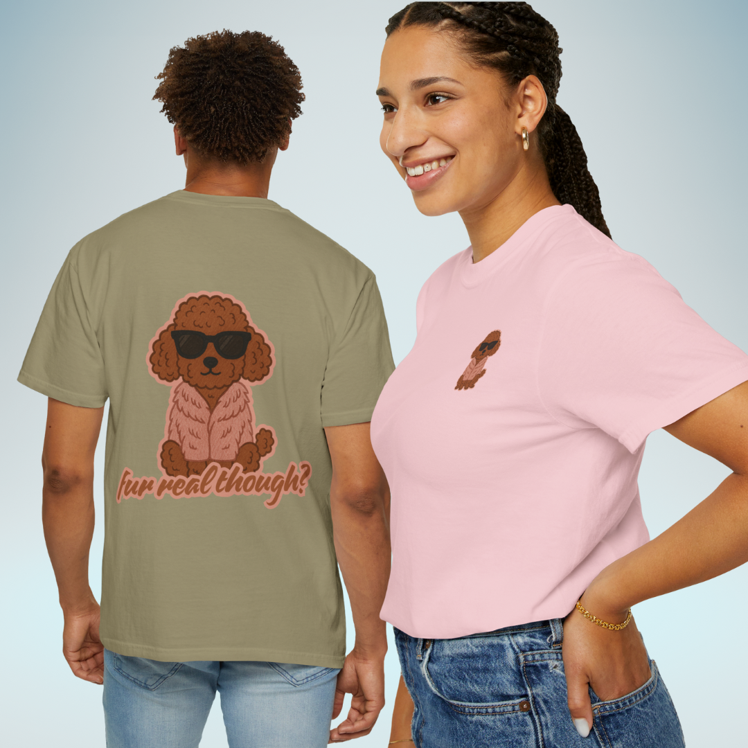 Fur Real Though? Poodle Graphic Tee