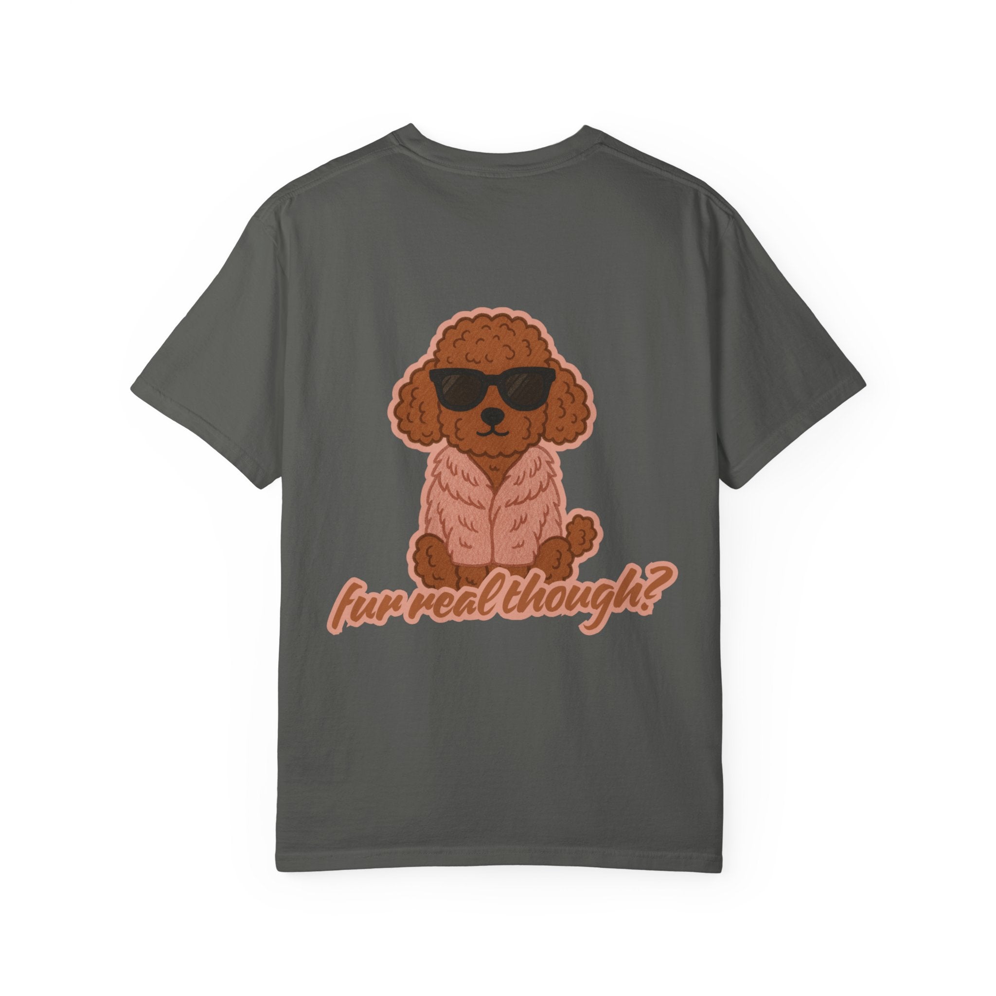 Fur Real Though? Poodle Graphic Tee